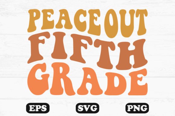 Download Peace out Fifth Grade Retro Wavy Design - Premium Bundle