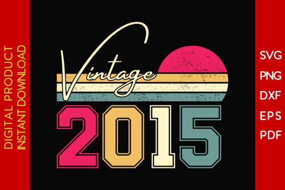 Download Vintage Classic Born in 2015 Birthday - Classic Collection