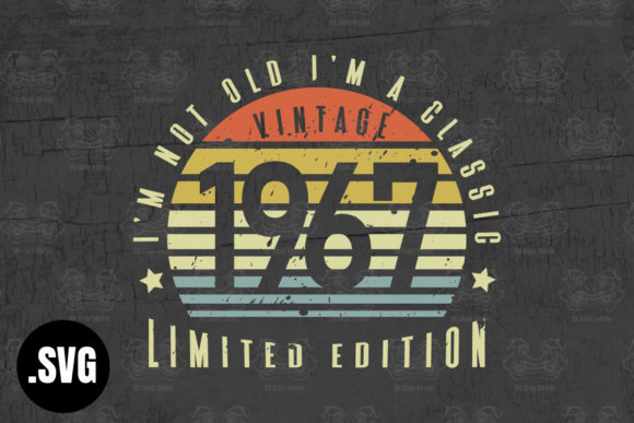 Download Vintage 1967 I'm Not Old I'm a Classic - Classic Collection
