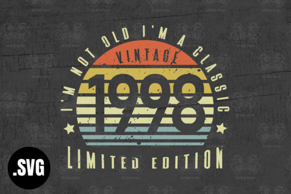 Download Vintage 1998 I'm Not Old I'm a Classic - 1998 Collection